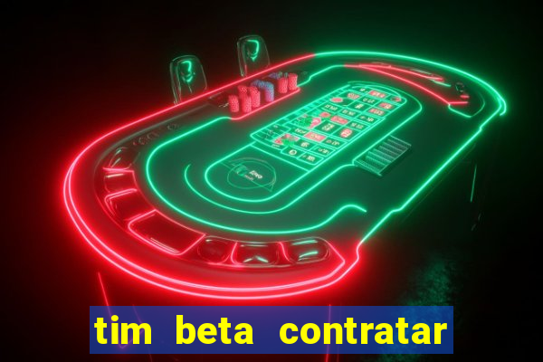 tim beta contratar pacote adicional